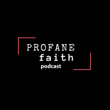Episode__ 1 My Profane Faith A Story_UNEDITED