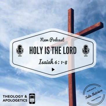 Holy is the Lord - Isaiah 6:1-8