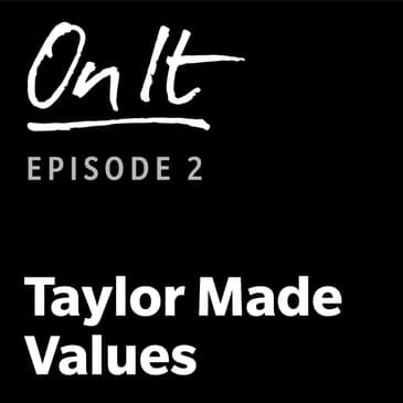 2 - Taylor Made Values