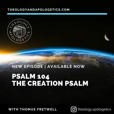 Psalm 104 The Creation Psalm
