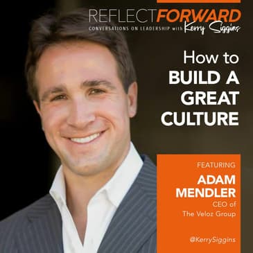 How to Build a Great Culture w/ Adam Mendler