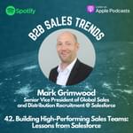 42. Building High-Performing Sales Teams: Lessons from Salesforce