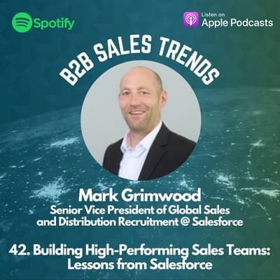 42. Building High-Performing Sales Teams: Lessons from Salesforce
