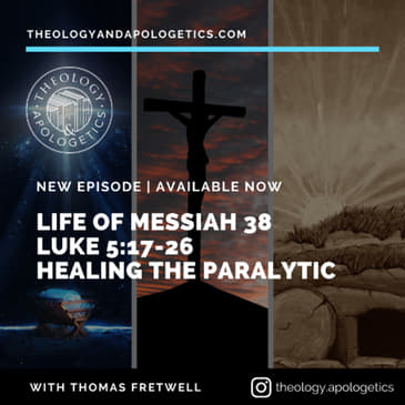 Life of Messiah 38 - Jesus heals the paralytic Luke 5 17-26