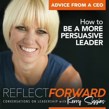 How to Be a More Persuasive Leader