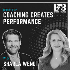 137. The Coaching System Behind High Performing Sales Teams w/ Sharla Wendt