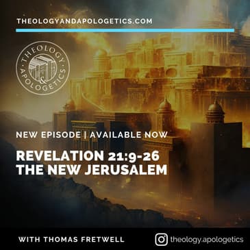 Revelation 21:9-26 The New Jerusalem