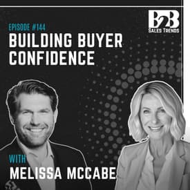 144. Buyers Don't Need More Urgency. They Need More Certainty w/ Melissa McCabe