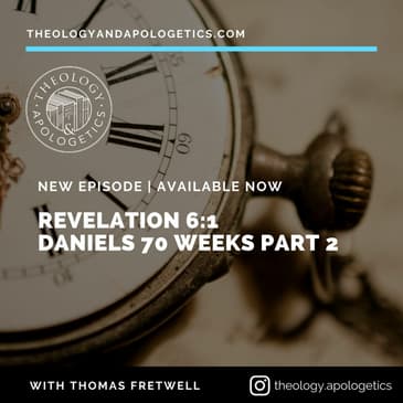 Revelation 6:1 Daniel's 70th Week Part 2