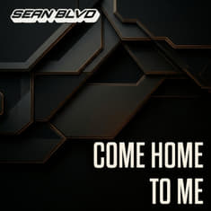 COME HOME TO ME