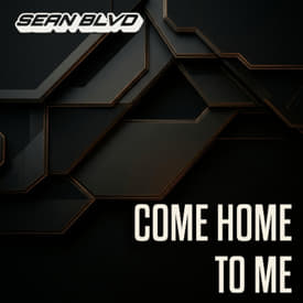 COME HOME TO ME