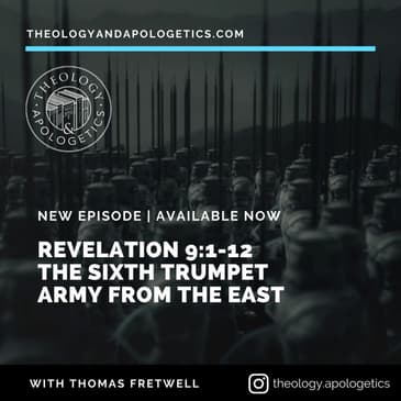 Revelation 9:13-10 The Sixth Trumpet