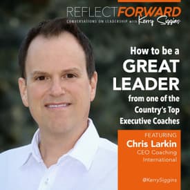Lessons on How to Be a Great Leader from One of the Country's Top Executive Coaches.