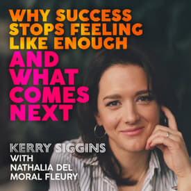 Why Success Stops Feeling Like Enough and What Comes Next w/ Nathalia Del Moral