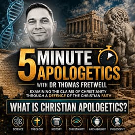 What is Christian Apologetics_ 5 Minute Apologetics with Dr Thomas Fretwell apologetics faith