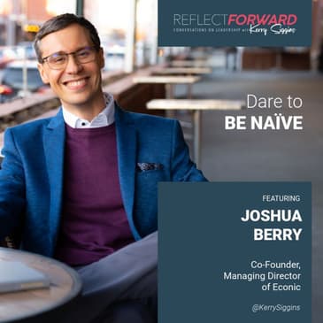 Dare to be Naïve w/ Joshua Berry