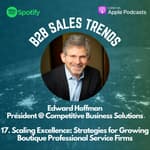 17. Scaling Excellence: Strategies for Growing Boutique Professional Service Firms