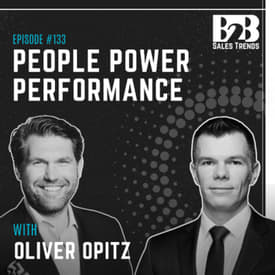 133. Want Better Sales Performance? Put Your People First w/ Oliver Opitz