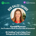 40. Building Trust in Sales: From Salesperson to Trusted Advisor