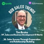 36. Sales Success Through Preparation and Relationship-Building
