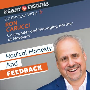 Radical Honesty and Feedback w/ Ron Carucci