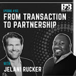163. Armstrong World Industries Sales Leader on Why Transactional Selling Makes You Replaceable w/ Jelani Rucker