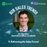 9. Reframing the Sales Funnel