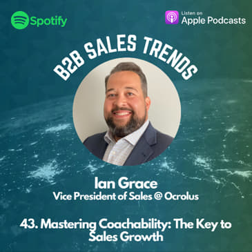 43. Mastering Coachability: The Key to Sales Growth