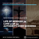 Life of Messiah 34 - Jesus Authority over Sickness Luke 4:38-44