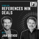 109. Enterprise Sales Strategy: How References Shorten Deals