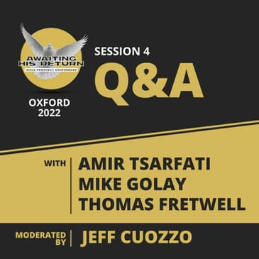 Awaiting His Return Prophecy Conference Q&A