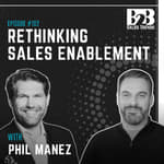 102. The Sales Enablement Strategy Modern Go-To-Market Teams Actually Need