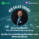 50. Why You're Not Winning More Deals—And What to Do About It