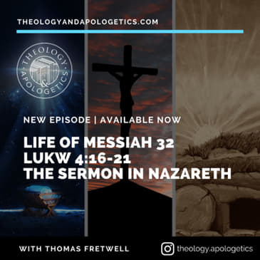 Life of Messiah 32 - Luke 4:16-21 The Sermon in Nazareth