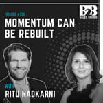 130. The Authenticity Advantage in Modern B2B Selling w/ Ritu Nadkarni (Regional Business Director at Johnson & Johnson)