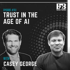 151. Monday.com's CRO on How to Build Client Trust in Sales Conversations w/ Casey George