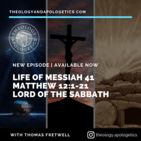 Life of Messiah 41 - Lord of the Sabbath - Matthew 12:1-21 Dr Fretwell