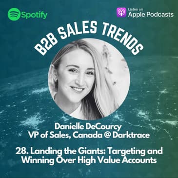 28. Landing the Giants: Targeting and Winning Over High Value Accounts