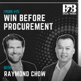 125. Most B2B Deals Are Lost Before Procurement Begins w/ Raymond Chow (VP Asia Pacific at Cytiva)