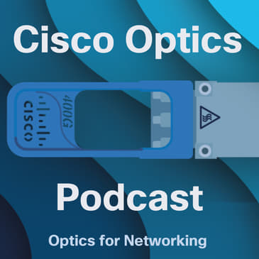 Cisco Optics Podcast Ep64: Building the Standards Behind Tomorrow’s AI Networks - John Calvin, Part 1 of 8