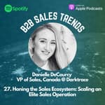 27. Honing the Sales Ecosystem: Scaling an Elite Sales Operation