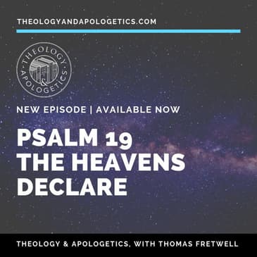Psalm 19 The Heavens Declare