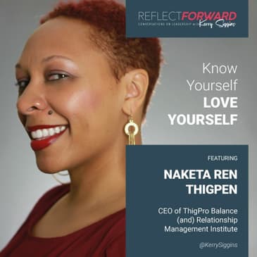 Know Yourself, Love Yourself w/Naketa Ren Thigpen