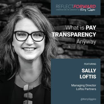 What is Pay Transparency Anyway w/ Sally Loftis