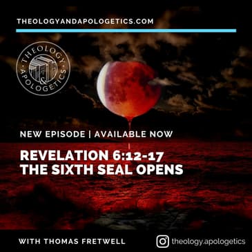 Revelation 6:12-17 The Sixth Seal