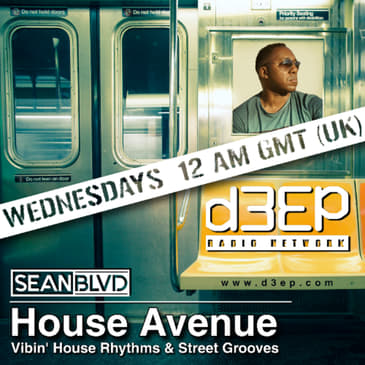 House Avenue Mix Show #23 - D3EP Radio UK