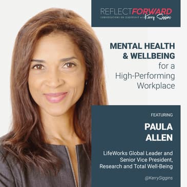 Focus on Mental Health and Wellbeing to Create a High-Performing Workplace w/ Paula Allen