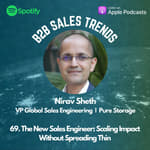 69. The New Sales Engineer: Scaling Impact Without Spreading Thin