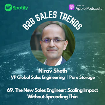 69. The New Sales Engineer: Scaling Impact Without Spreading Thin
