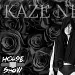 House Show: Become The Wind